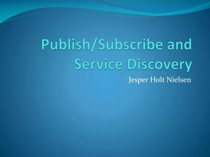 publish subscribe and service discovery
