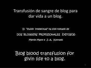 Blog blood transfusion for givin life to a blog.