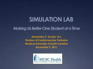 SIMULATION LAB Making Us Better One Student at a Time