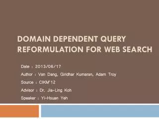 Domain Dependent Query Reformulation for Web Search