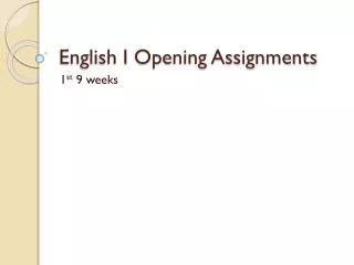 English I Opening Assignments