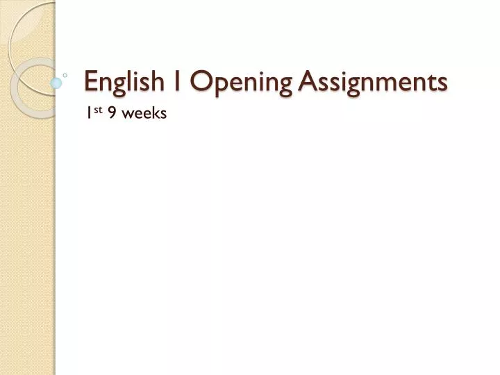 english i opening assignments