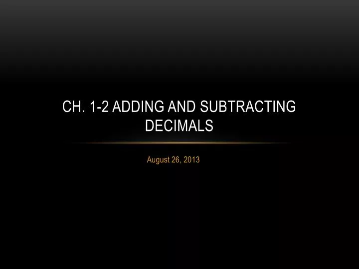 ch 1 2 adding and subtracting decimals