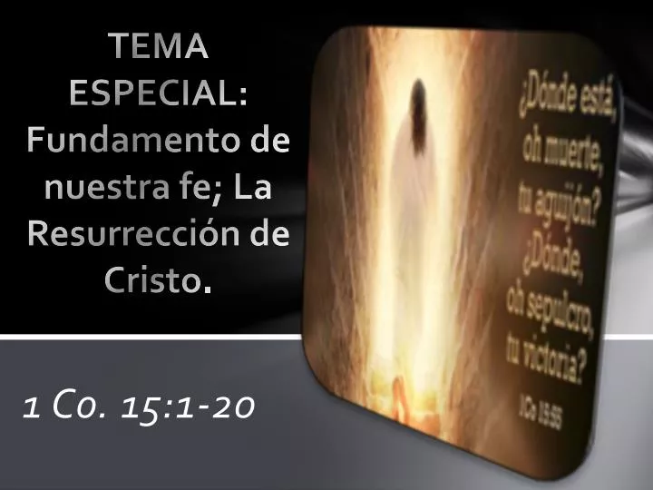 tema especial fundamento de nuestra fe la resurrecci n de cristo