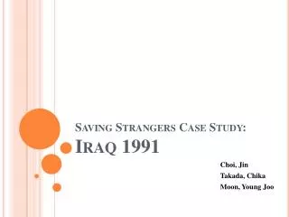 Saving Strangers Case Study: Iraq 1991