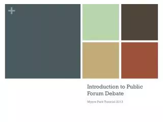 Introduction to Public Forum Debate