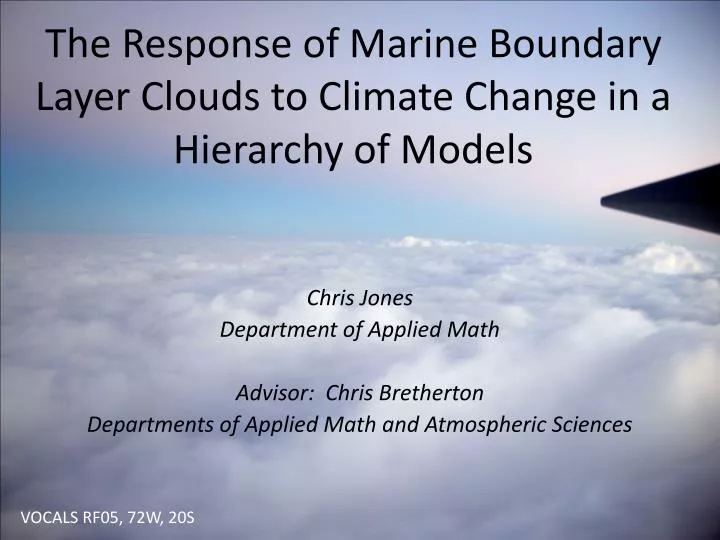 the response of marine boundary layer clouds to climate change in a hierarchy of models