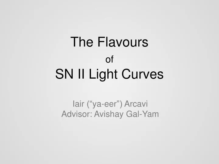 the flavours of sn ii light curves