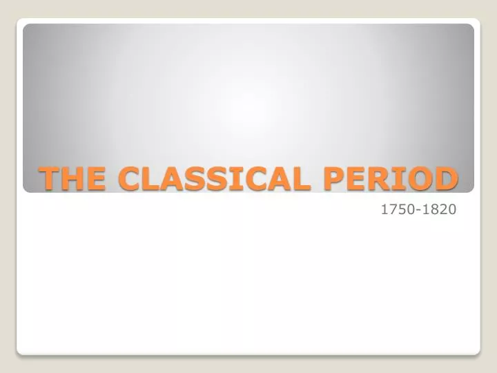 the classical period
