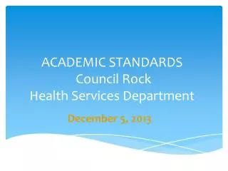 ACADEMIC STANDARDS Council Rock Health Services Department