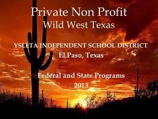 Private Non Profit Wild West Texas