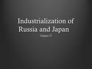 Industrialization of Russia and Japan