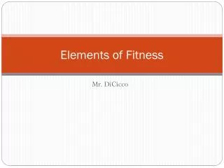 Elements of Fitness