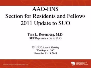 AAO-HNS Section for Residents and Fellows 2011 Update to SUO