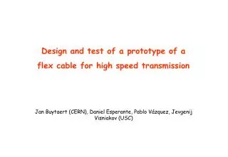 Design and test of a prototype of a flex cable for high speed transmission