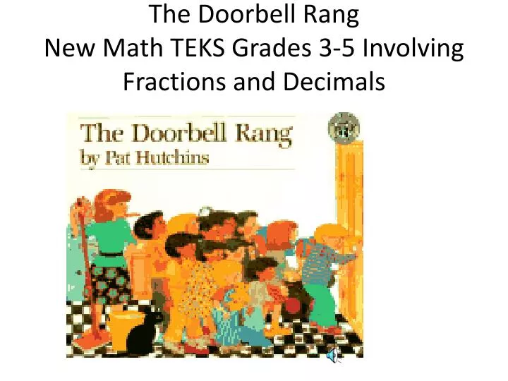 the doorbell rang new math teks grades 3 5 involving fractions and decimals