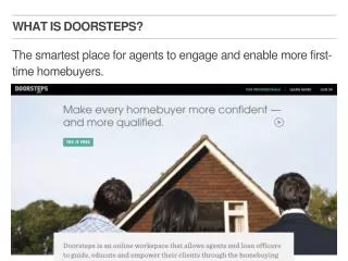 The smartest place for agents to engage and enable more first-time homebuyers.