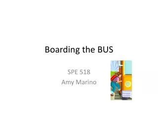 Boarding the BUS