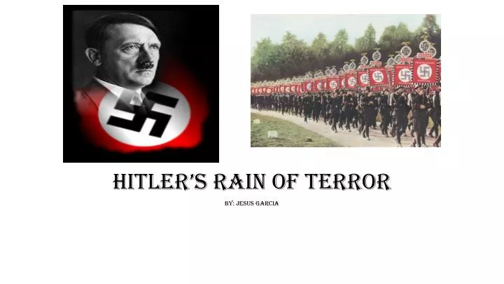 hitler s rain of terror by jesus garcia