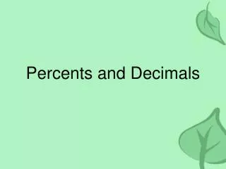 percents and decimals