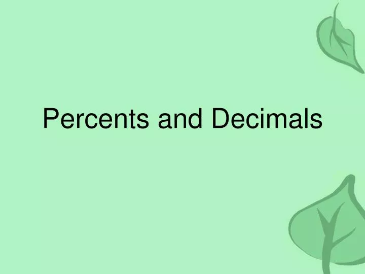 percents and decimals