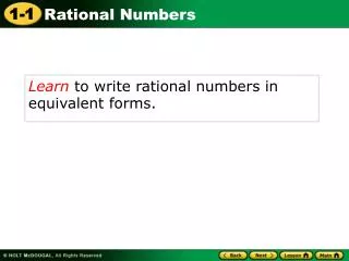 Learn to write rational numbers in equivalent forms.