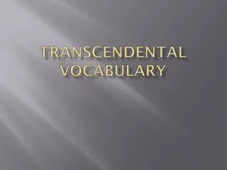 Transcendental vocabulary