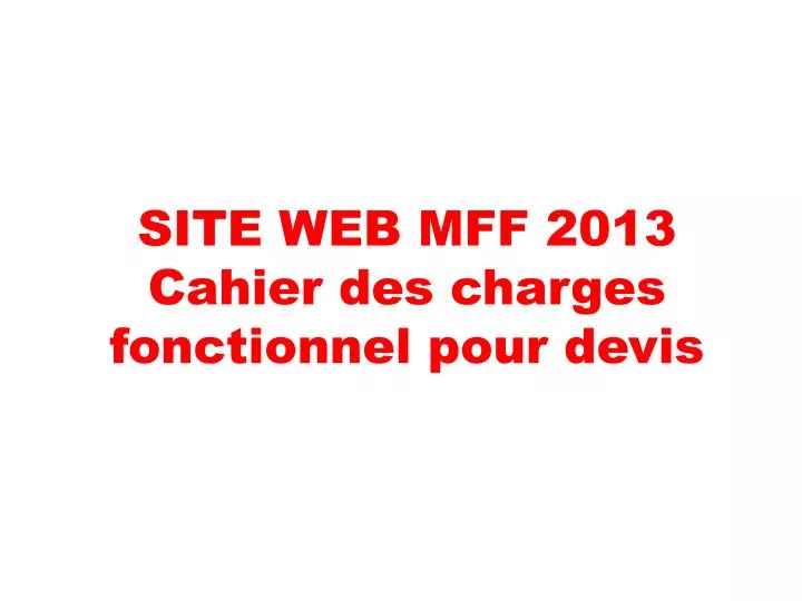 site web mff 2013 cahier des charges fonctionnel pour devis