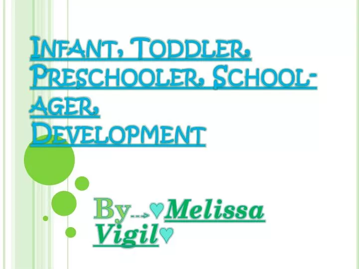 infant toddler preschooler school ager development
