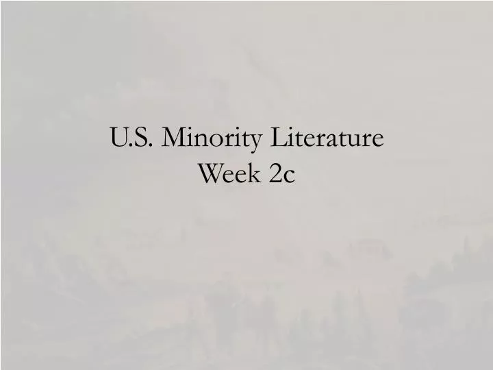 u s minority literature week 2c