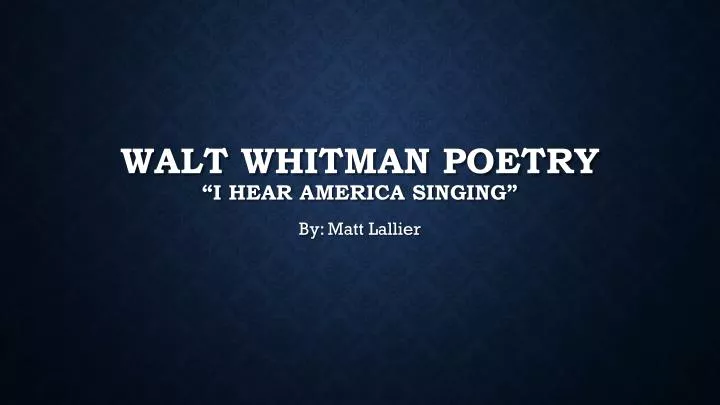 walt whitman poetry i hear america singing