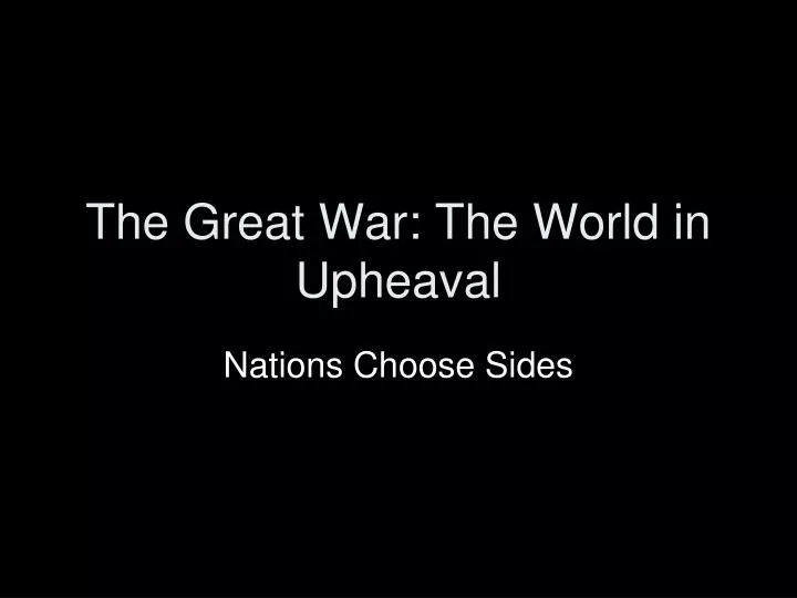 the great war the world in upheaval