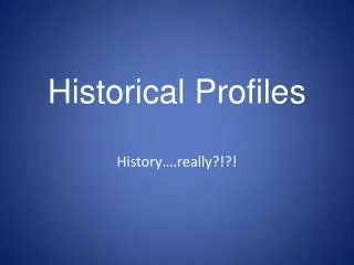 Historical Profiles