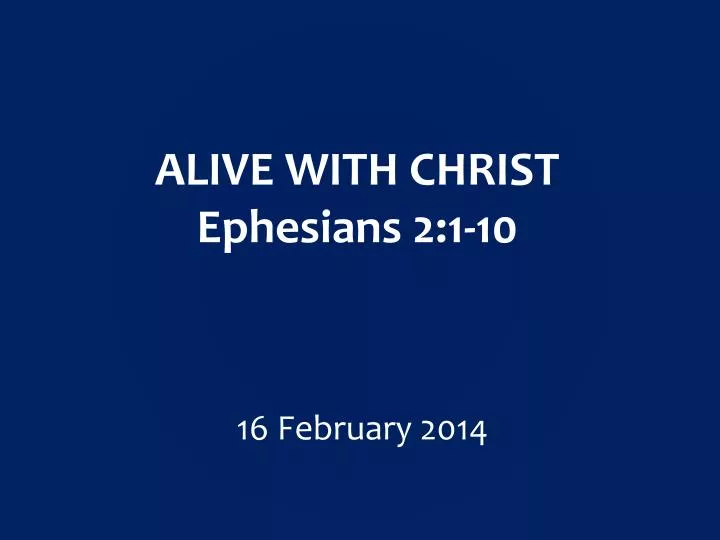 alive with christ ephesians 2 1 10
