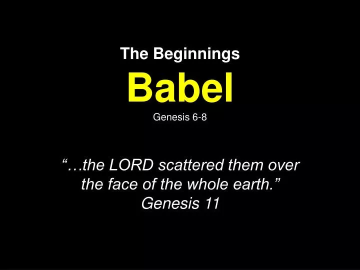 the beginnings babel genesis 6 8