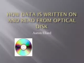 How data is written on and read from optical disk