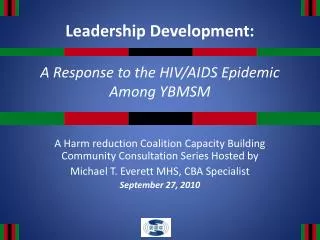 Leadership Development: A Response to the HIV/AIDS Epidemic Among YBMSM