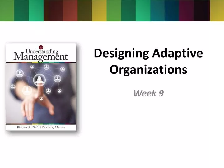designing adaptive organizations