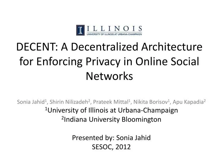 decent a decentralized architecture for enforcing privacy in online social networks