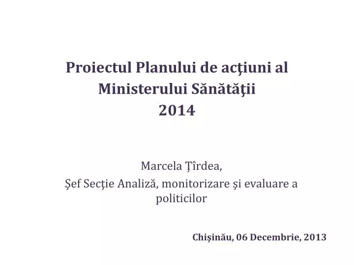 proiectul planului de ac iuni al ministerului s n t ii 2014