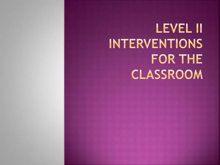 level ii interventions for the classroom