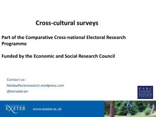 Cross-cultural surveys Part of the Comparative Cross-national Electoral Research Programme