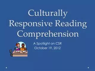 Culturally Responsive Reading Comprehension
