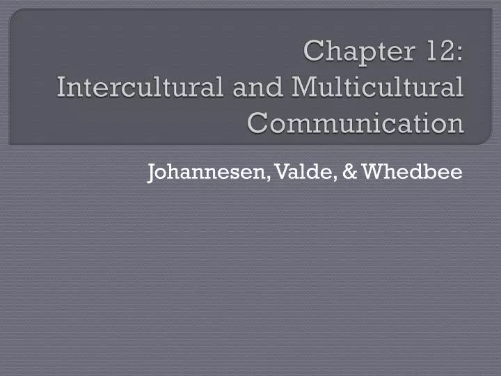 chapter 12 intercultural and multicultural communication