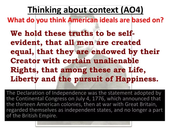 thinking about context ao4 what do yo u think american ideals are based on