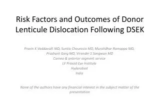 Risk Factors and Outcomes of Donor Lenticule Dislocation Following DSEK