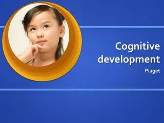 Cognitive development