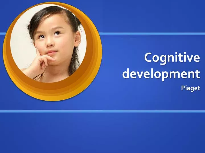 PPT Cognitive development PowerPoint Presentation free download