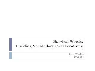 Survival Words: Building Vocabulary Collaboratively
