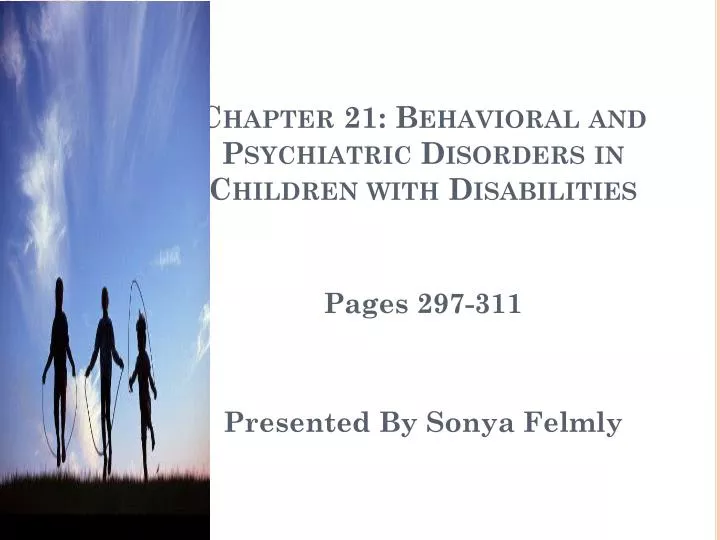 chapter 21 behavioral and psychiatric disorders in children with disabilities